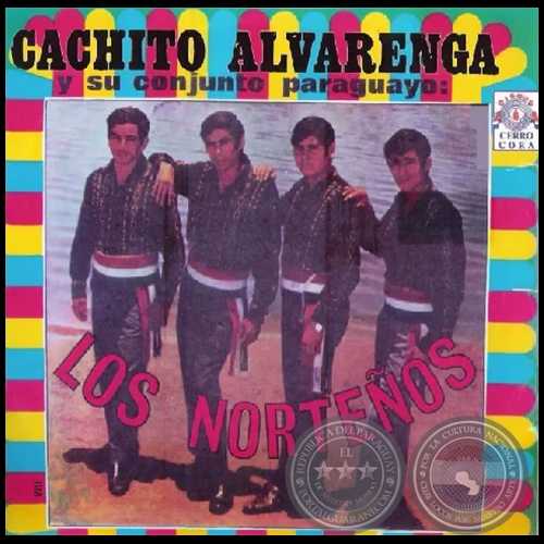 CACHITO ALVARENGA Y SU CONJUNTO PARAGUAYO LOS NORTEOS - Discos CERRO COR